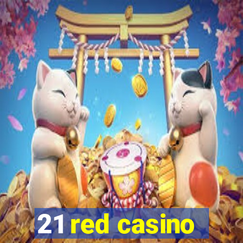 21 red casino