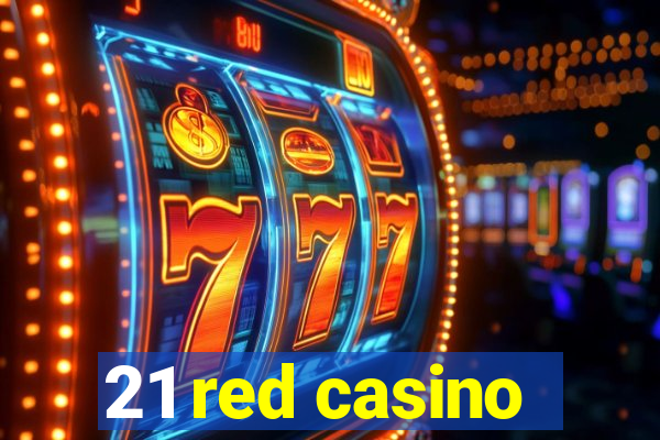 21 red casino