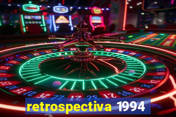 retrospectiva 1994