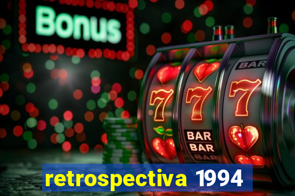 retrospectiva 1994