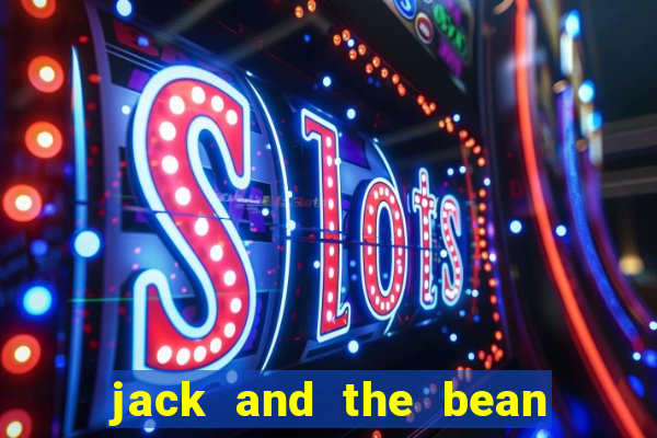 jack and the bean stalk slot