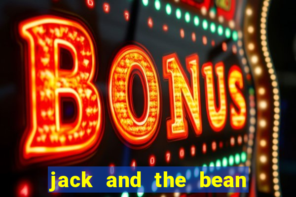 jack and the bean stalk slot