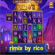 rimix by rico