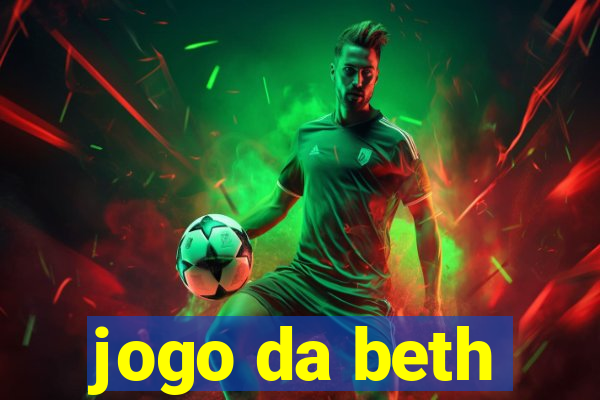 jogo da beth