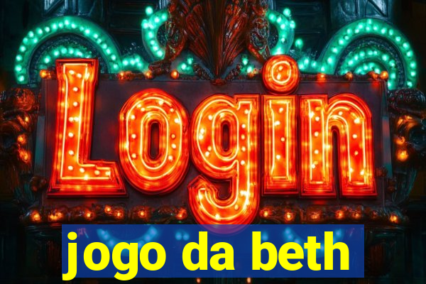 jogo da beth