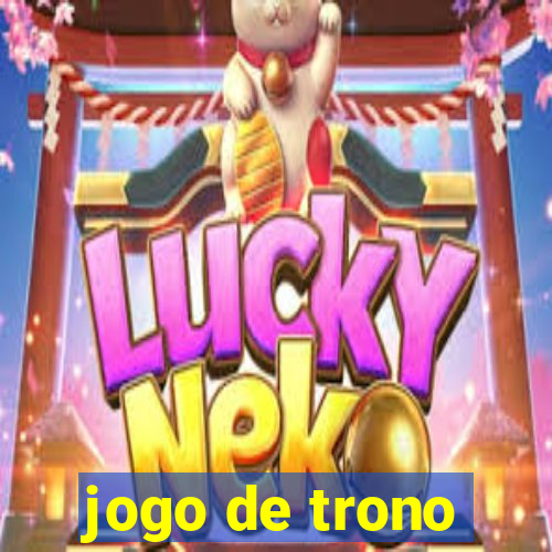 jogo de trono