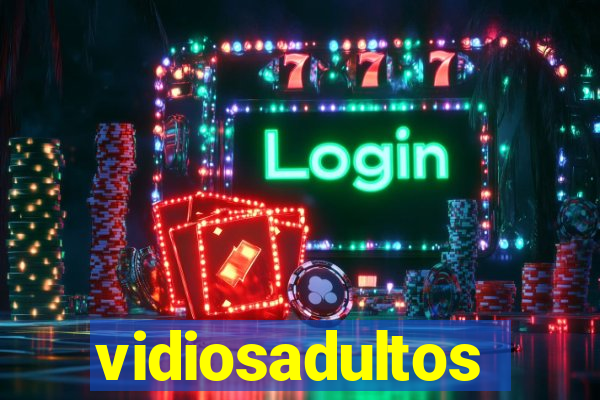 vidiosadultos