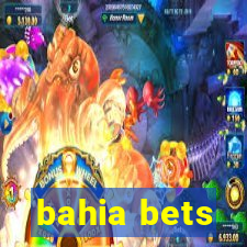 bahia bets