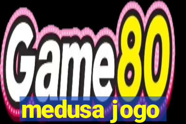 medusa jogo