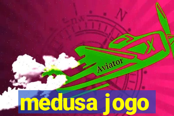 medusa jogo