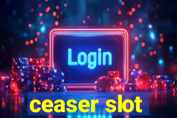 ceaser slot