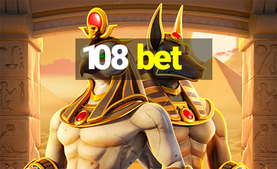 108 bet