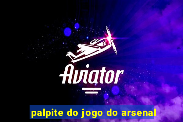 palpite do jogo do arsenal