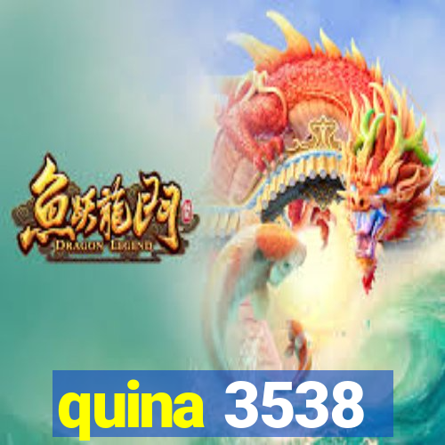 quina 3538