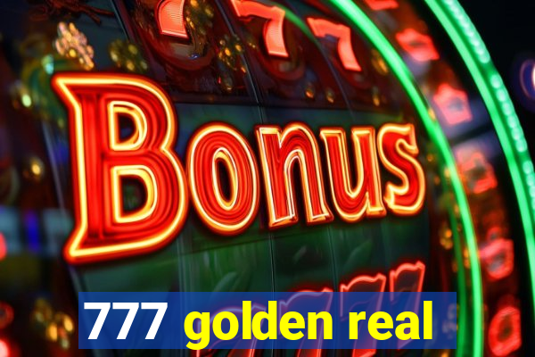 777 golden real