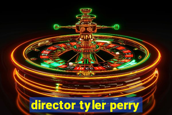 director tyler perry