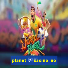 planet 7 casino no deposit bonus codes