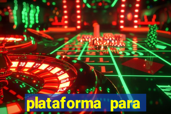 plataforma para jogar tigrinho