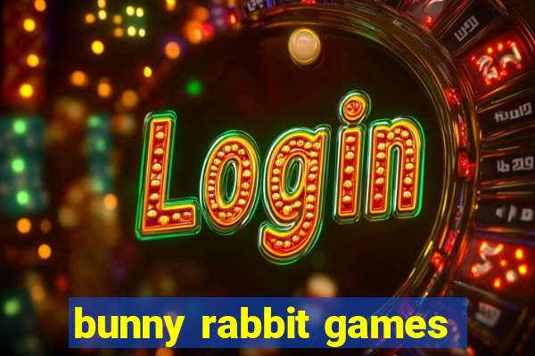 bunny rabbit games