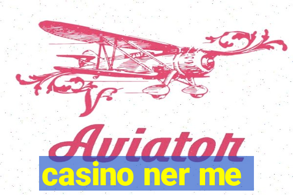 casino ner me