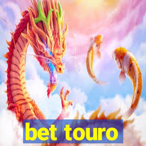 bet touro