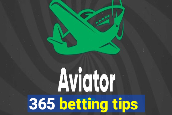 365 betting tips