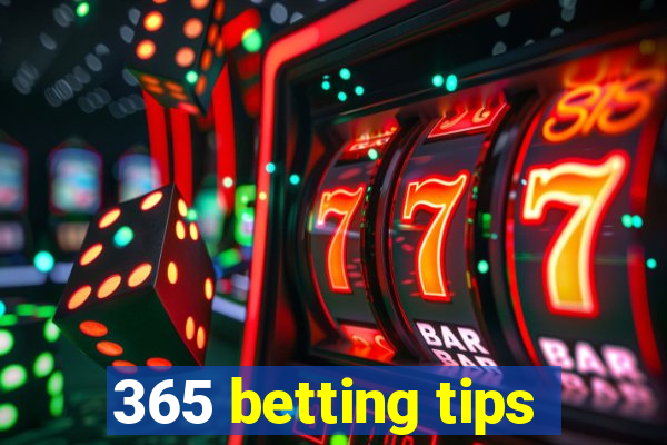 365 betting tips