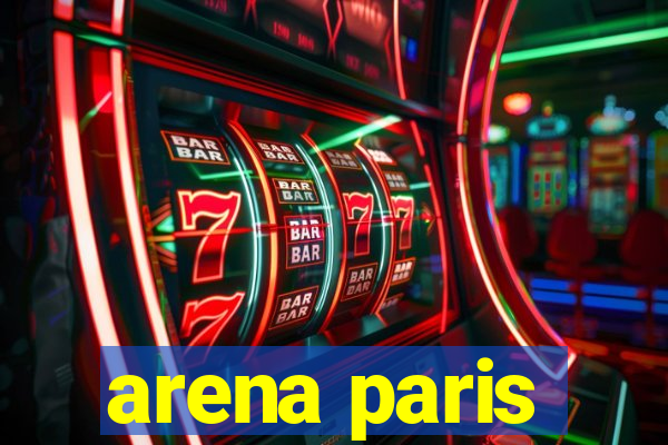 arena paris