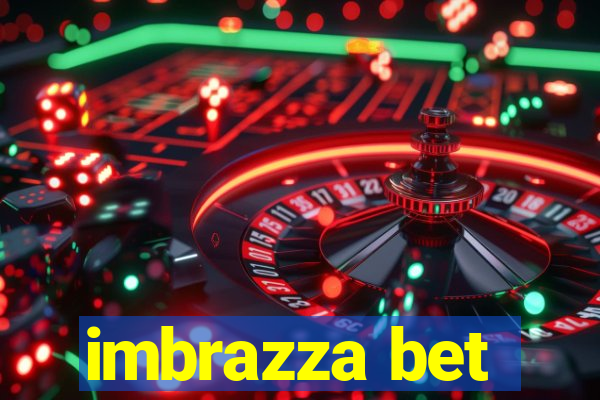 imbrazza bet