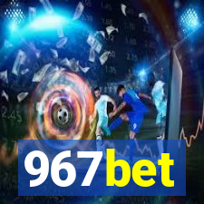 967bet