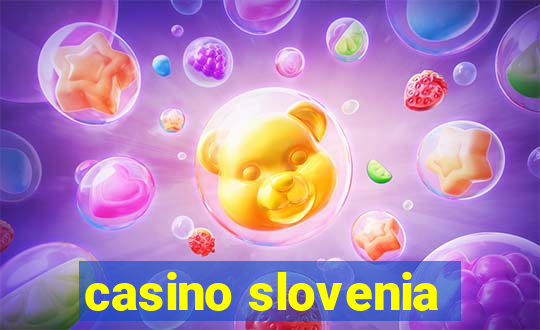 casino slovenia