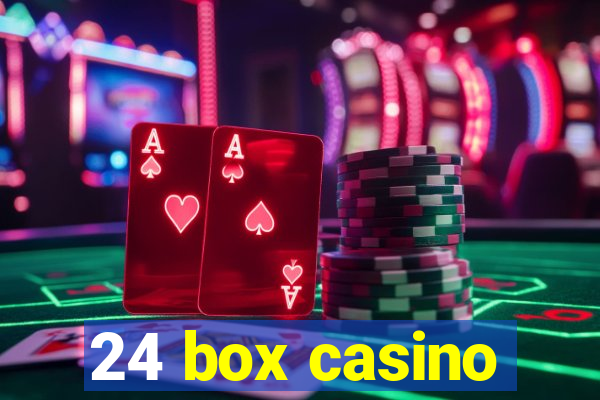 24 box casino