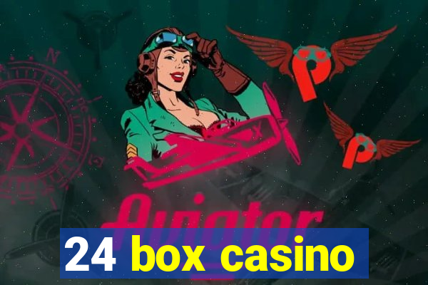 24 box casino