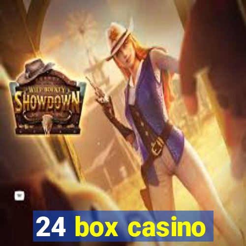 24 box casino