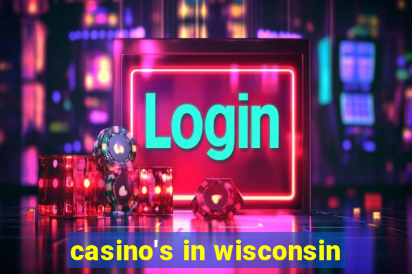 casino's in wisconsin