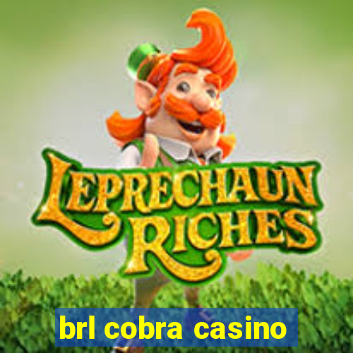 brl cobra casino