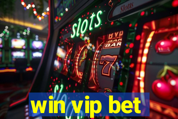 win vip bet