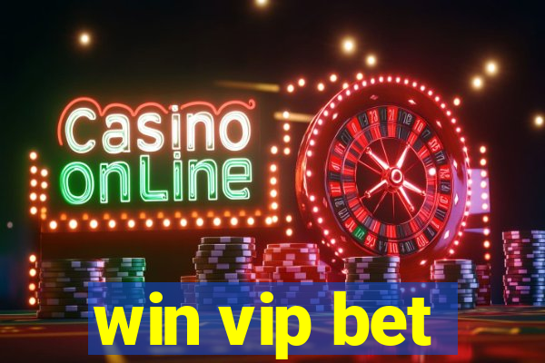 win vip bet