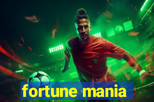 fortune mania