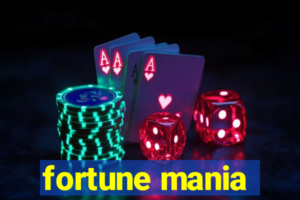 fortune mania