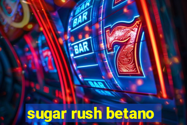 sugar rush betano