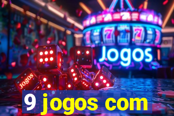 9 jogos com