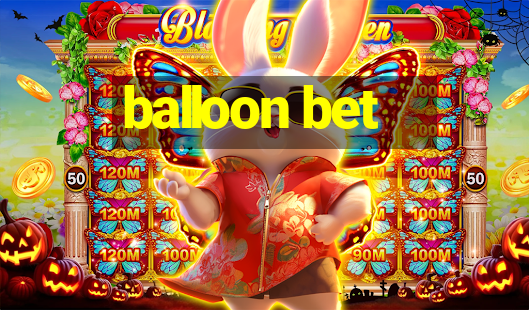 balloon bet