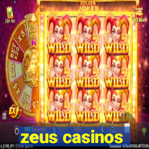 zeus casinos