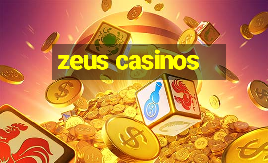 zeus casinos