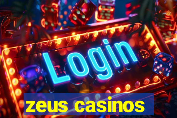 zeus casinos