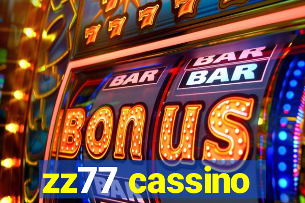 zz77 cassino