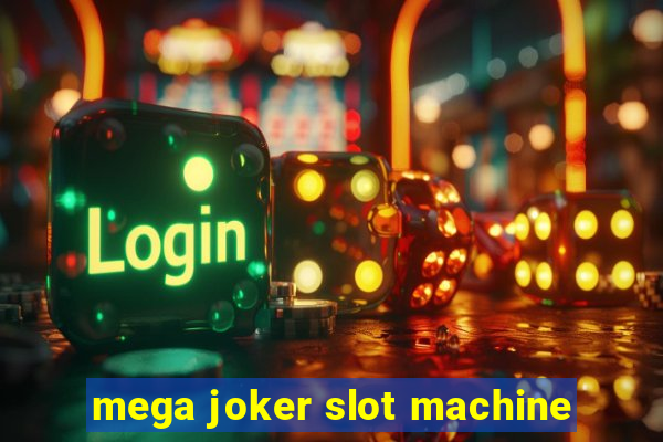 mega joker slot machine