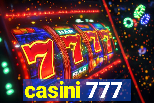 casini 777