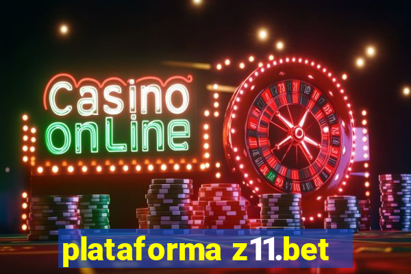 plataforma z11.bet